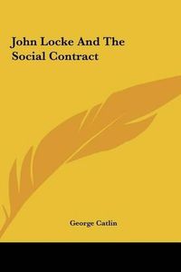 Cover image for John Locke and the Social Contract
