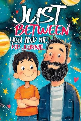 Cover image for Just Between You and Me Kid Journal