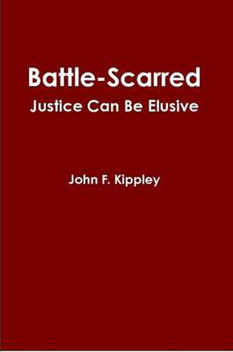 Cover image for Battle-scarred: Justice Can Be Elusive