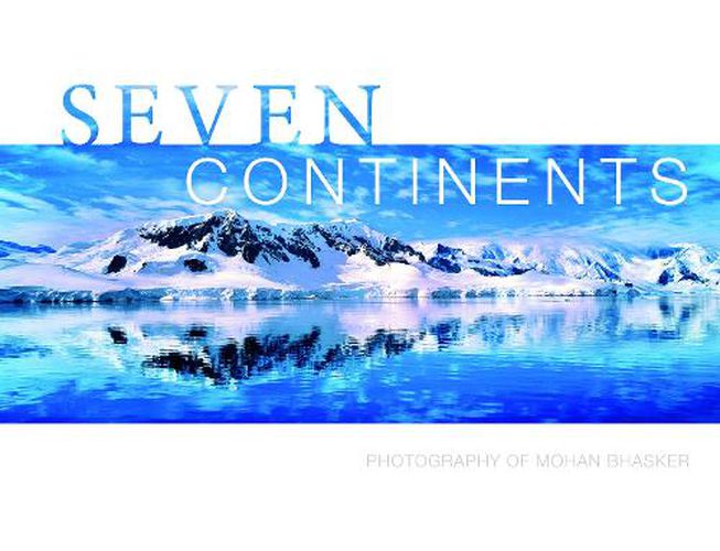 Cover image for Seven Continets: Photography of Mohan Bhasker