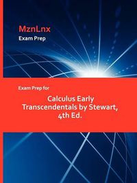 Cover image for Exam Prep for Calculus Early Transcendentals by Stewart, 4th Ed.