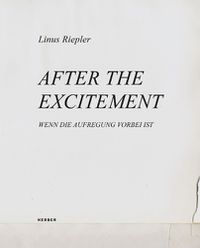 Cover image for Linus Riepler: After the Excitement