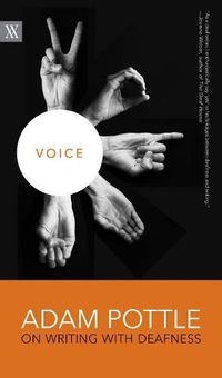 Cover image for Voice: Adam Pottle on Writing with Deafness