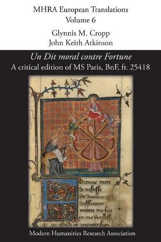 Un Dit moral contre Fortune: A critical edition of MS Paris, BnF, fr. 25418