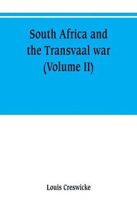 Cover image for South Africa and the Transvaal war (Volume II)