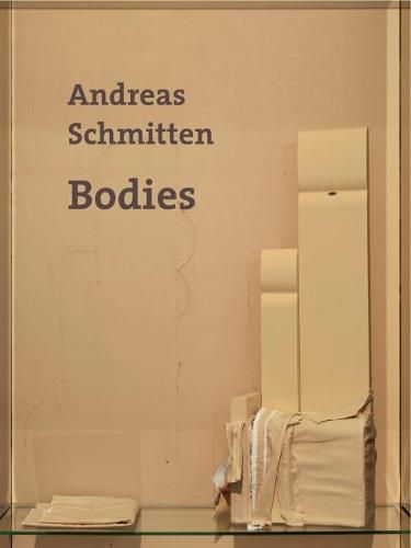 Cover image for Andreas Schmitten: Bodies