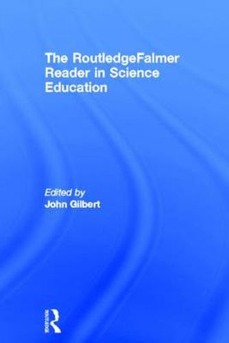 Cover image for The RoutledgeFalmer Reader in Science Education