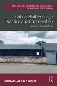 Cover image for Critical Built Heritage Practice and Conservation