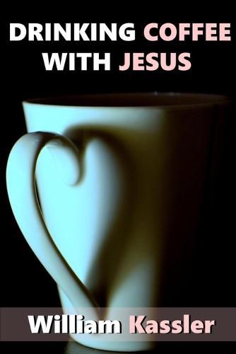 Cover image for Drinking Coffee with Jesus