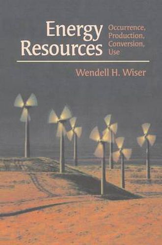 Cover image for Energy Resources: Occurrence, Production, Conversion, Use