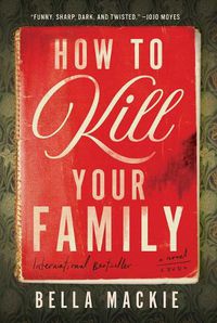 Cover image for How to Kill Your Family