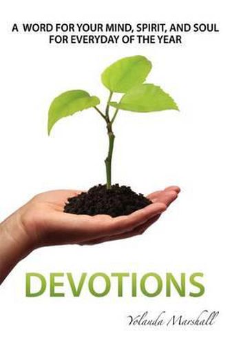 Cover image for A Word For Your Mind, Spirit and Soul For Everyday Of The Year--Devotions