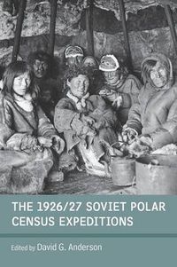 Cover image for The 1926/27 Soviet Polar Census Expeditions