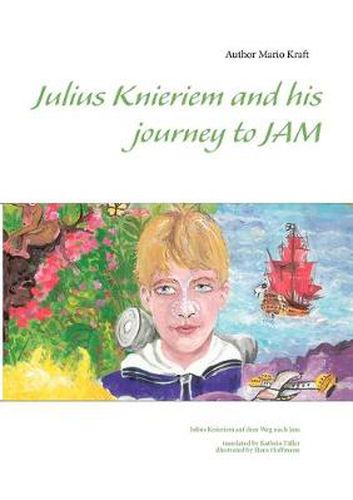 Julius Knieriem and his journey to Jam: Julius Knieriem auf dem Weg nach Jam