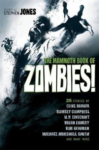 Cover image for The Mammoth Book of Zombies: 20th Anniversary Edition