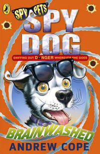 Cover image for Spy Dog: Brainwashed