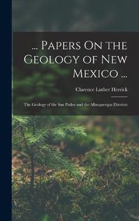 Cover image for ... Papers On the Geology of New Mexico ...