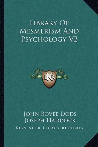 Library of Mesmerism and Psychology V2