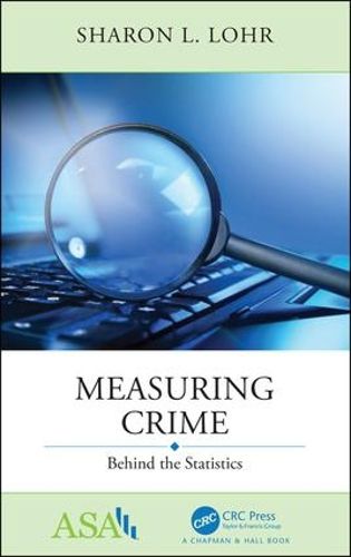 Cover image for Measuring Crime: Behind the Statistics