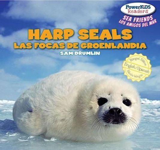 Cover image for Harp Seals / Las Focas de Groenlandia