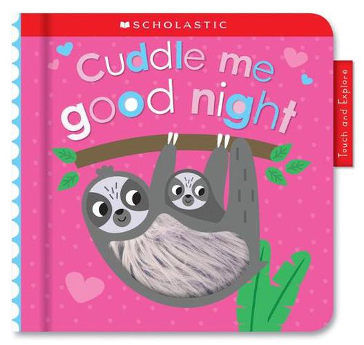 Cover image for Cuddle Me Good Night: Scholastic Early Learners (Touch and Explore)