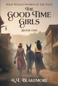 Cover image for The Good Time Girls