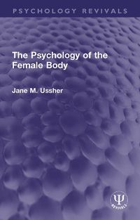 Cover image for The Psychology of the Female Body