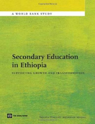 Cover image for Secondary Education in Ethiopia: Supporting Growth and Transformation