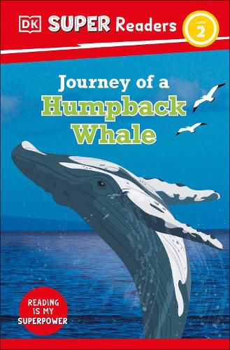 Cover image for DK Super Readers Level 2 Journey of a Humpback Whale