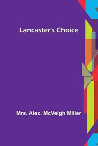 Cover image for Lancaster's Choice