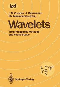 Cover image for Wavelets: Time-Frequency Methods and Phase Space