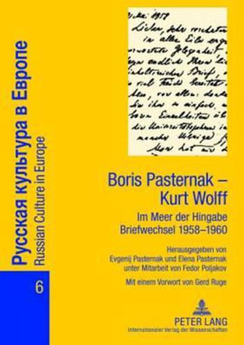 Boris Pasternak - Kurt Wolff - Im Meer Der Hingabe. Briefwechsel 1958-1960: Mit Einem Vorwort Von Gerd Ruge