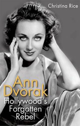 Cover image for Ann Dvorak: Hollywood's Forgotten Rebel