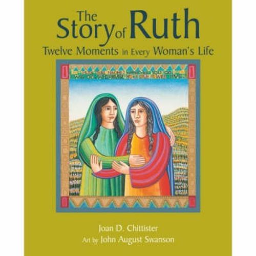 Story of Ruth: Twelve Moments in Every Woman's Life