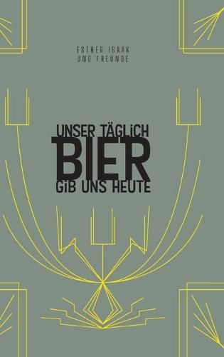 Cover image for Unser taglich Bier gib uns heute: Das Bierwort fur den Tag