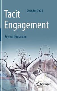 Cover image for Tacit Engagement: Beyond Interaction