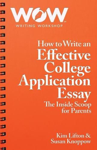 Cover image for How to Write an Effective College Application Essay: The Inside Scoop for Parents