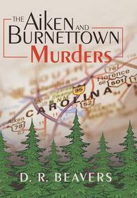 Cover image for The Aiken and Burnettown Murders