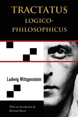 Tractatus Logico-Philosophicus (Chiron Academic Press - The Original Authoritative Edition)