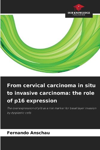 Cover image for From cervical carcinoma in situ to invasive carcinoma