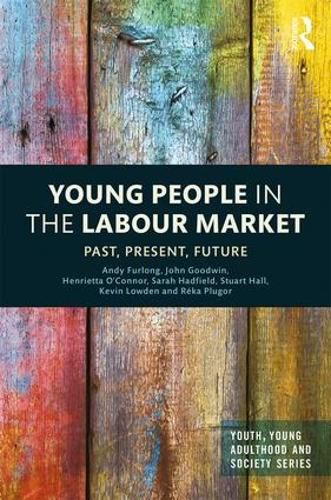 Cover image for Young People in the Labour Market: Past, Present, Future