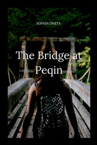 Cover image for The Bridge at Peqin