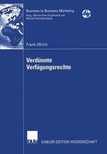 Cover image for Verdunnte Verfugungsrechte: Konzeptualisierung und Operationalisierung der Dienstleistungsqualitat auf der Grundlage der Property Rights Theorie