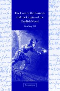 Cover image for The Cure of the Passions and the Origins of the English Novel