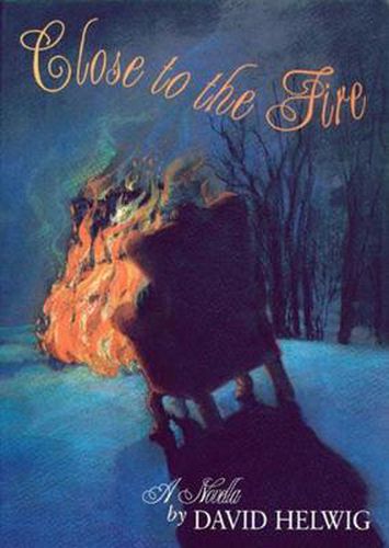 Cover image for Close to the Fire