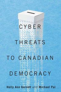 Cover image for Cyber-Threats to Canadian Democracy