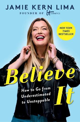 Cover image for Believe IT: How to Go from Underestimated to Unstoppable