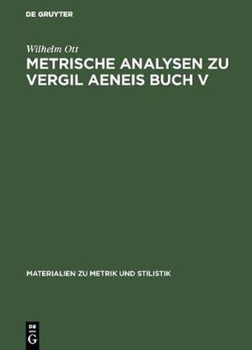 Cover image for Metrische Analysen Zu Vergil Aeneis Buch V