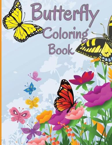 Cover image for Butterfly Coloring Book: Relaxing and Stress Relieving Coloring Book Featuring Beautiful Butterflies