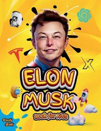 Cover image for Elon Musk Book for Kids